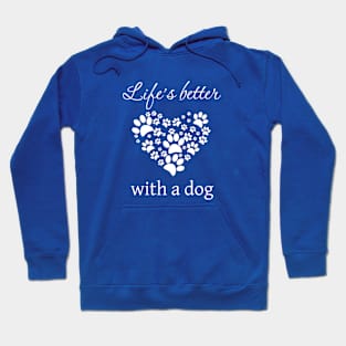 Life is better with a dog - paw print heart Hoodie